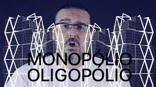 Monopólios e Oligopólios [upl. by Alel747]