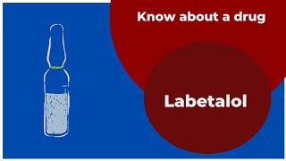 Know about Labetalol [upl. by Carmelia]