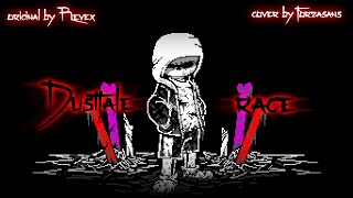 【Dusttale  Rage ver2】Remix ver1 [upl. by Eddana]