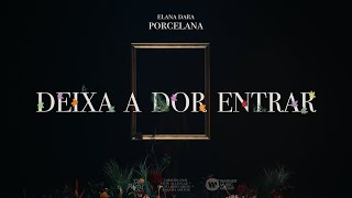 Elana Dara  Deixa A Dor Entrar Visualizer [upl. by Nanahs]