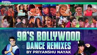 90s Bollywood Nonstop Dance Remixes  Priyanshu Nayak  Best of 90s Superhit Songs Compilation [upl. by Herzberg]