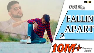 FALLIN APART 2 official Video Karan Augla  Awais Khokhar  Hurara shoot Latest Punjabi [upl. by Llydnek]