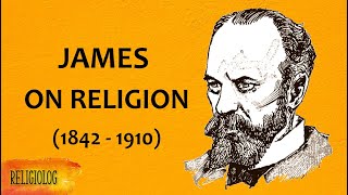 William James on Religion  The Varieties of Religious Experience  psychology of religion [upl. by Hairam]