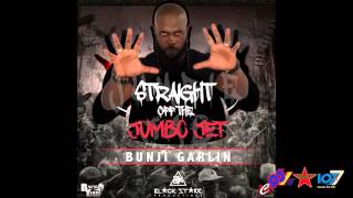 Bunji Garlin  Straight Off The Jumbo Jet Jumbie Jab Riddim [upl. by Lundell]