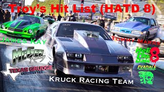 Full Coverage of Troy’s Hit List at HATD 8 Evadale Raceway [upl. by Ihcekn]