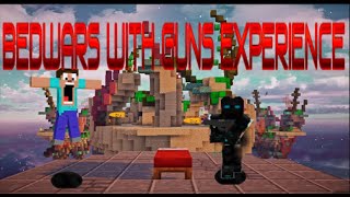 Bedwars With Guns Experience [upl. by Ogren]