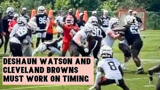 Deshaun Watson And Cleveland Browns Must Work On Timing In Passing Offense For 2024 NFL Preseason [upl. by Stefano]