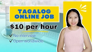 Tagalog Online Job and Earn 10 per hour  Legit WFH [upl. by Naerad]