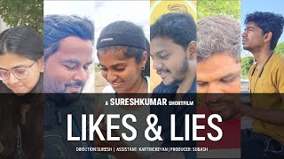 Likes amp Lies  Short film  Directed by Suresh [upl. by Daj]