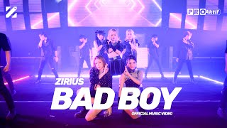 ZIRIUS  Bad Boy Official Music Video [upl. by Akimihs]