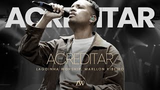 Acreditar • Lagoinha Worship [upl. by Terris103]