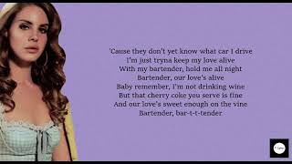 Bartender  Lana Del Rey lyrics [upl. by Gitlow858]