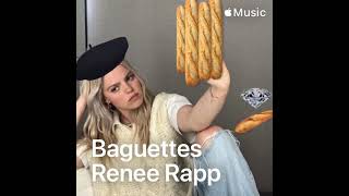 baguette  Renee Rapp [upl. by Mlawsky]