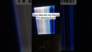 why my hisense TV showing lines HELP [upl. by Naujaj657]