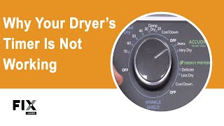 DRYER REPAIR Why Your Dryers Timer is Not Working FIXcom [upl. by Nitneuq266]