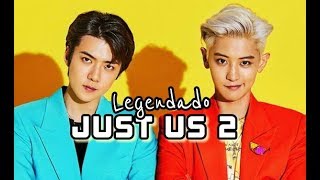 EXOSC 세훈amp찬열  있어 희미하게 Just us 2 Feat Gaeko  TraduçãoLegendado [upl. by Olva36]