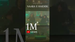 Naara e Haideri  1 Million Views  Zain Zohaib [upl. by Chun56]