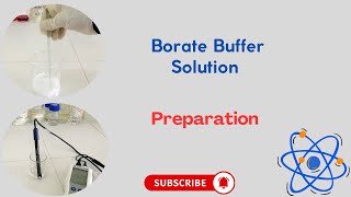 Borate buffer solution preparation pH range of 92 to 110 [upl. by Eilla]