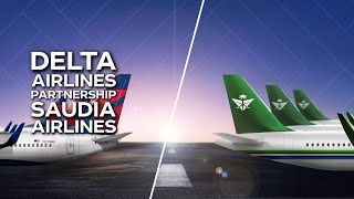 Delta Airlines and Saudia Sign Codeshare Agreement to Expand Global Reach [upl. by Tichon448]