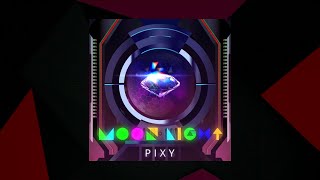 Moonlight  PIXY SMX Cut [upl. by Dickie]