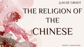 The Religion of the Chinese Audiobook by JJM De Groot [upl. by Hoeg909]