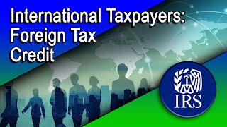 International TaxpayersForeign Tax Credit [upl. by Jenny]