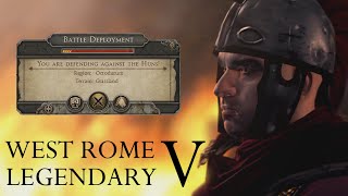 West Rome Legendary V Total War Attila [upl. by Hgielanna]