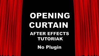 Opening Curtain Animation  No Plugin  After Effects Tutorial [upl. by Haerdna]