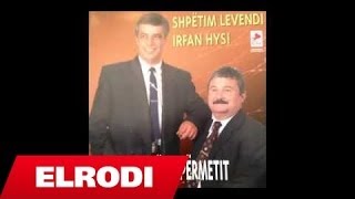 Shpetim Levendi ft Irfan Hysi  Artistet e Permetit [upl. by Enihpad350]