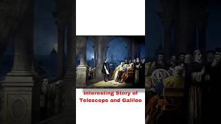 Interesting Story of Telescope and Galileo shorts [upl. by Mehs]