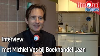 Interview met Michiel Vos bij Boekhandel Laan [upl. by Fleta270]