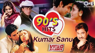 90s Hits Of Kumar Sanu  Bollywood 90s Romantic Songs  Video Jukebox  Hindi Love Songs [upl. by Enenstein75]