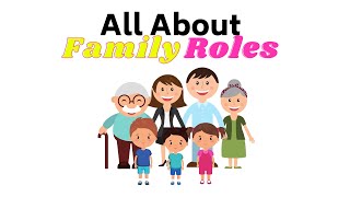 All About Family Roles  Educational Video for Kids  Preschool  Kindergarten  Elementary [upl. by Nyram]