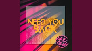 Need You Back [upl. by Coppock]