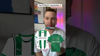 Top 5 Trikots 1Bundesliga 🔥 PART3 bundesliga fussball 1bundesliga ranking trikot [upl. by Sansen]