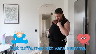 VLOGG  Det tuffa med att vara mamma [upl. by Fatimah]