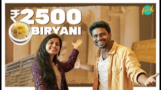 We Tried ₹2500 Costliest Biryani  Costliest Foods in Hyderabad E01 [upl. by Ritter483]