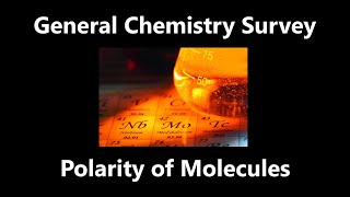 Polar and Nonpolar Molecules  General Chemistry Survey [upl. by O'Shee29]