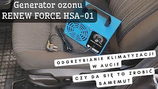 Ozonowanie samochodu odgrzybianie klimatyzacji  Generator ozonu do auta i domu RENEW FORCE HSA01 [upl. by Rehpinej]