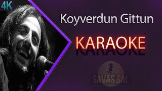 Koyverdun Gittun Beni Gelavera Deresi karaoke [upl. by Espy211]