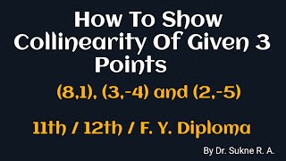 Collinear Points  Collinearity Of Three Points conditionofcollinearpoints 12th maths fydiploma [upl. by Lorena]