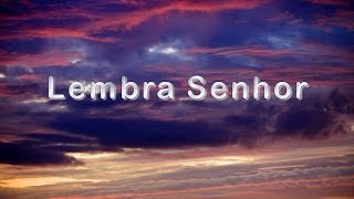 Louvor  Lembra Senhor [upl. by Elliott]