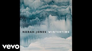 Norah Jones  Wintertime Audio [upl. by Toille]