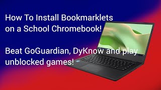 How To Install Bookmarklets On School Chromebooks Unblock Games [upl. by Ahsykal]