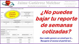 ¿No puedes bajar tu reporte de semanas cotizadas porque te cambiaron el email [upl. by Odlabso]