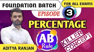 DAY 3 PERCENTAGE प्रतिशतता Basic Concepts ❤️ All Govt Exams BY ADITYA RANJAN SIR maths percentage [upl. by Cirdec]