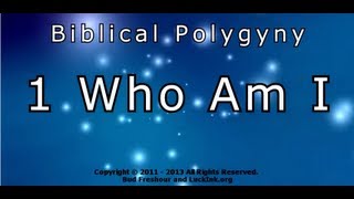 Biblical Polygyny Part 1 Who Am I  by Dr Luck from Polygamy HQ [upl. by Gaiser581]