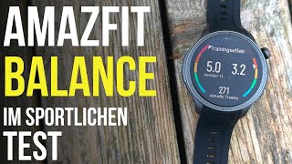 Amazfit Balance im Test  Die Beste Amazfit für Sport und Fitness [upl. by Euginom]