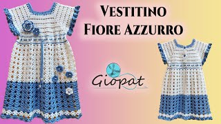 Tutorial vestitino bimba 2430 mesi quotFiore Azzurroquot  UNCINETTO [upl. by Lais161]