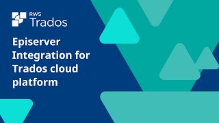 Episerver Integration for Trados cloud platform [upl. by Emoryt]